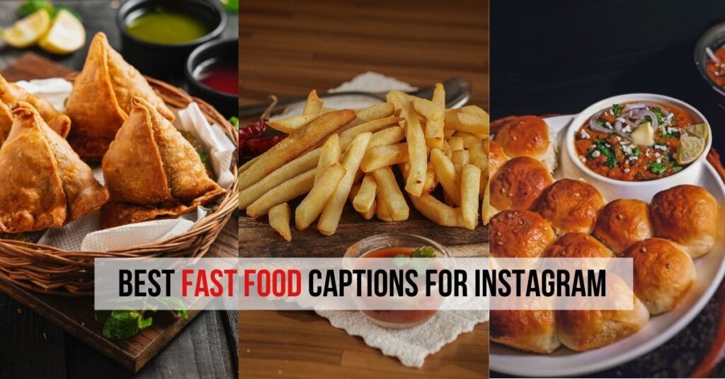 120+ Best Fast Food Captions For Instagram???? (2024)