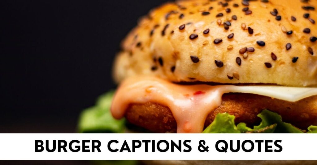 Burger Captions