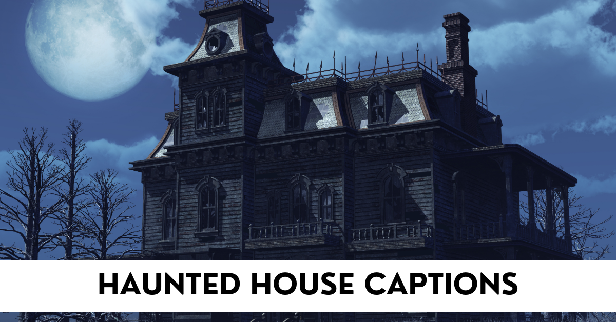 haunted house captions