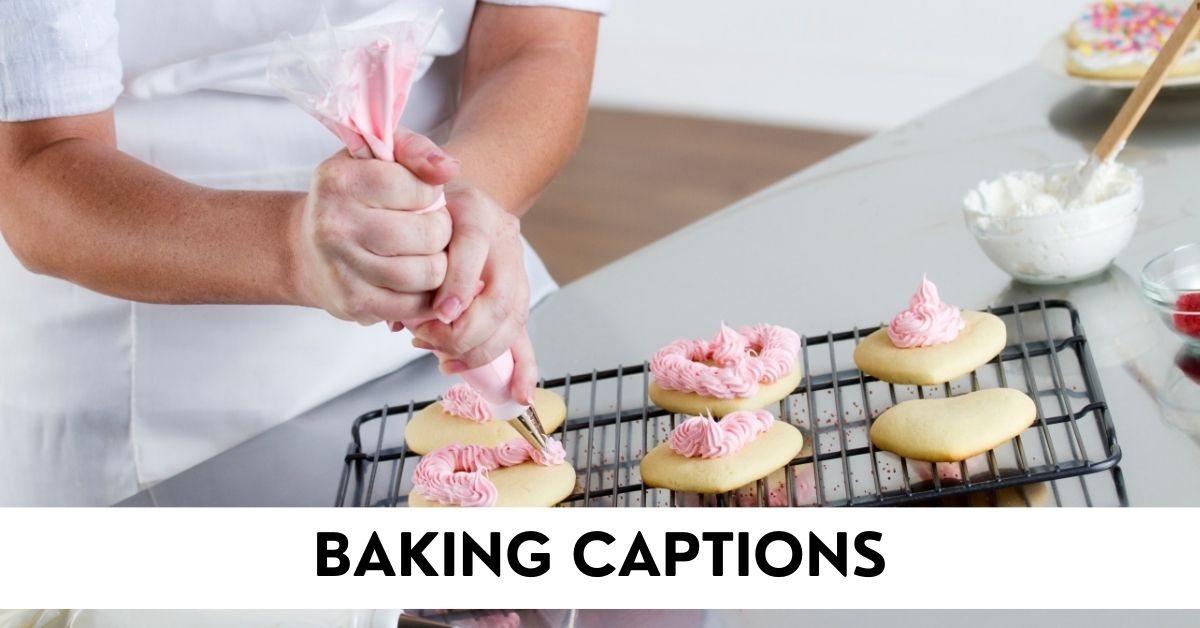 baking captions