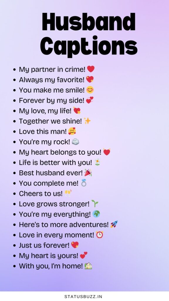 200+ Husband Captions & Quotes For Instagram - StatusBuzz