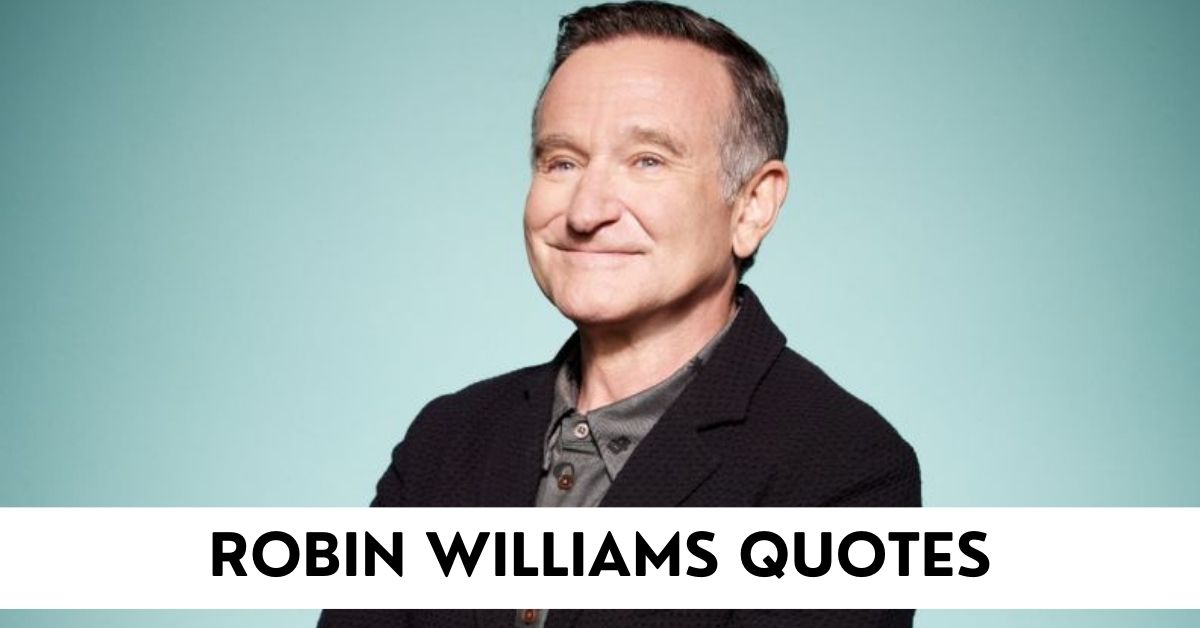 Robin Williams quotes