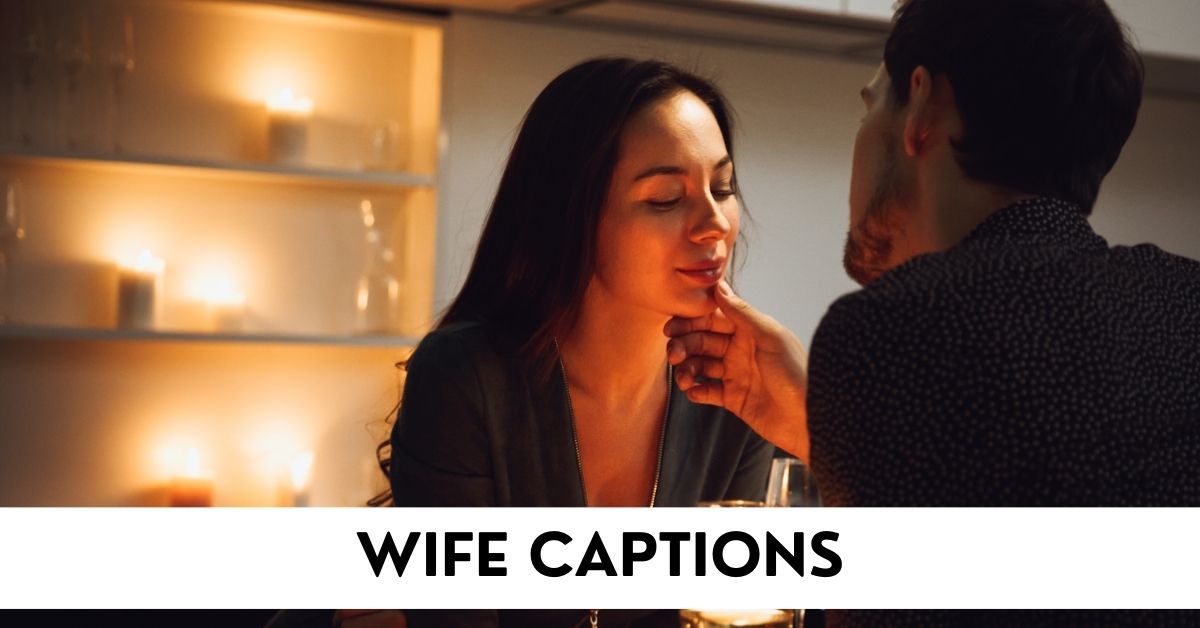 Wife Captions