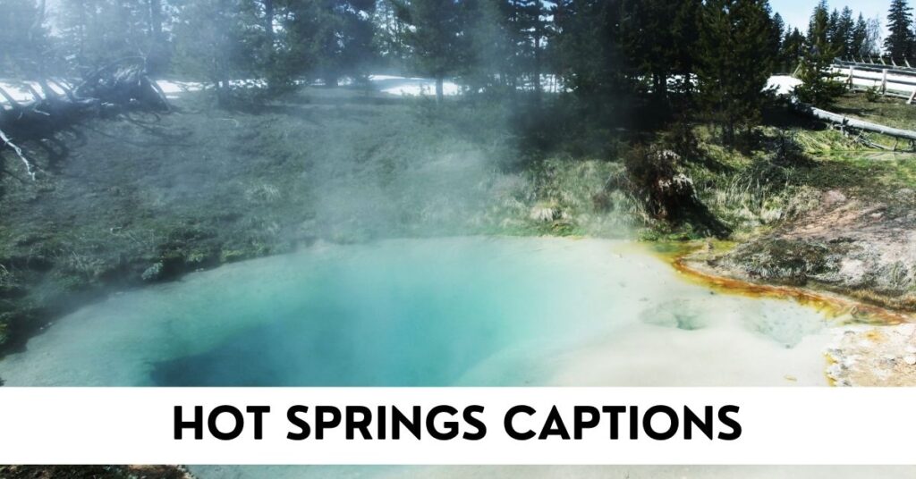Hot Springs Captions