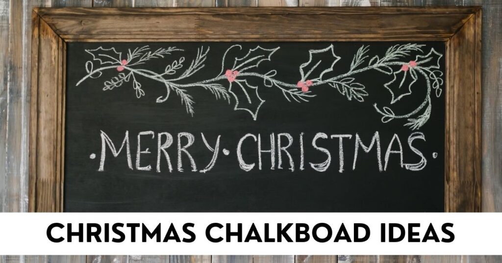 Christmas Chalkboard Ideas