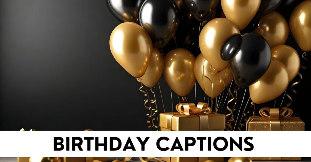 birthday captions