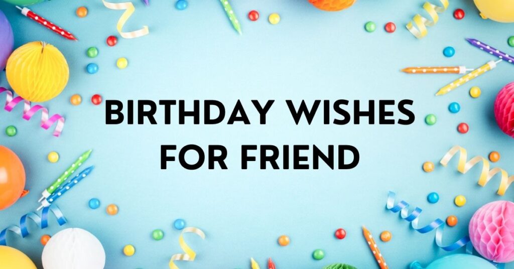 birthday wishes for friend