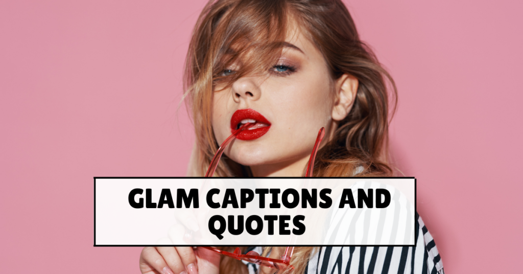 Glam Captions