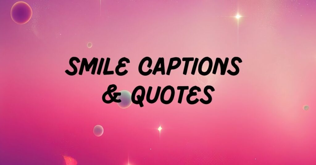 Smile Captions