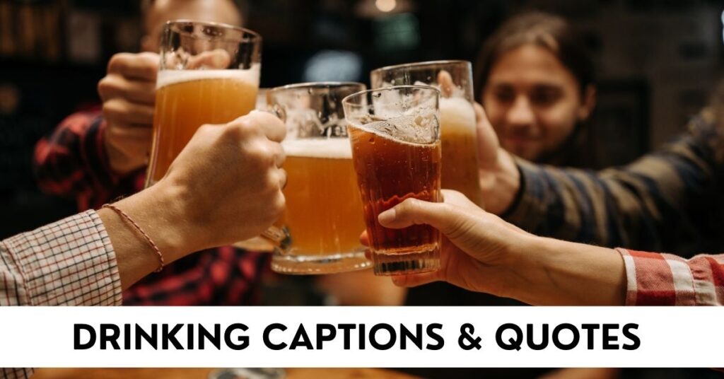 Drinking Captions