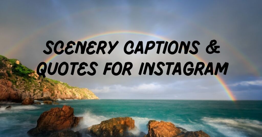 Scenery Captions