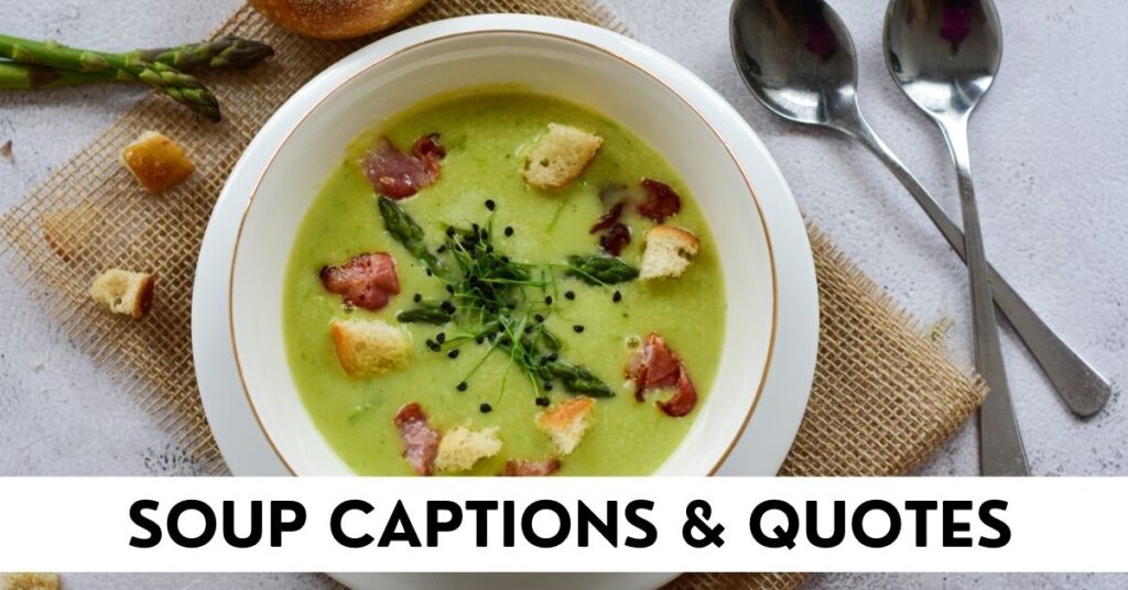 Soup Captions