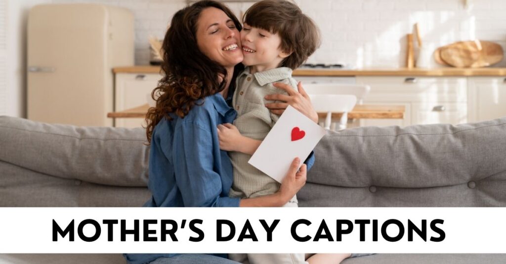 Mother’s Day Caption