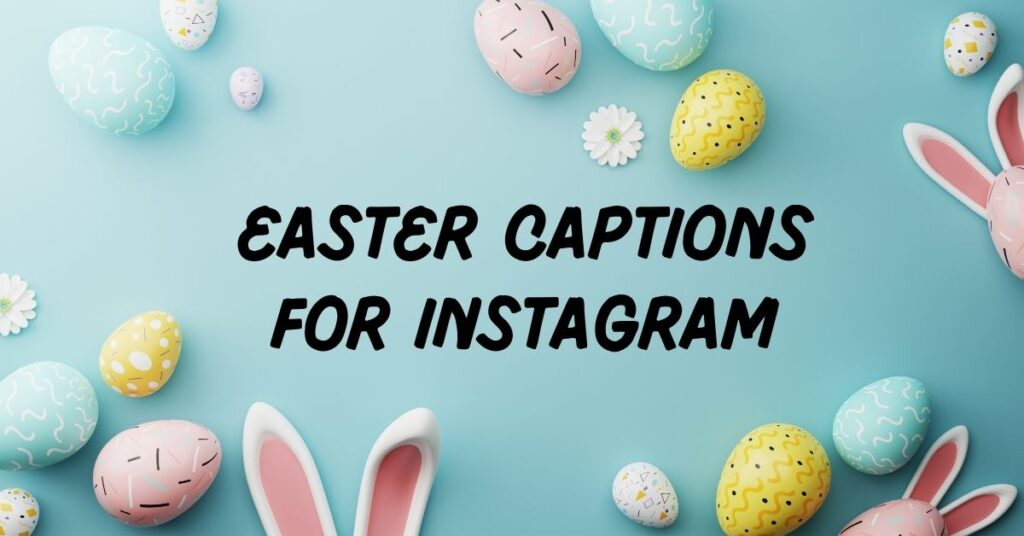 Easter Captions