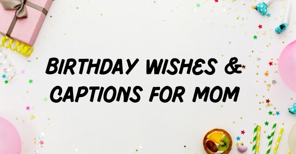 Birthday Wishes for Mom