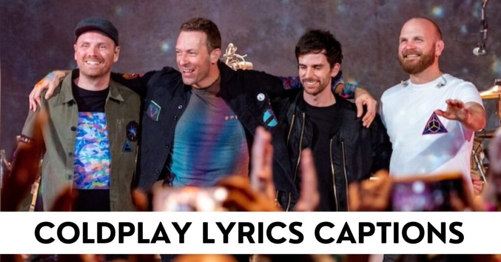 Coldplay Lyrics Captions