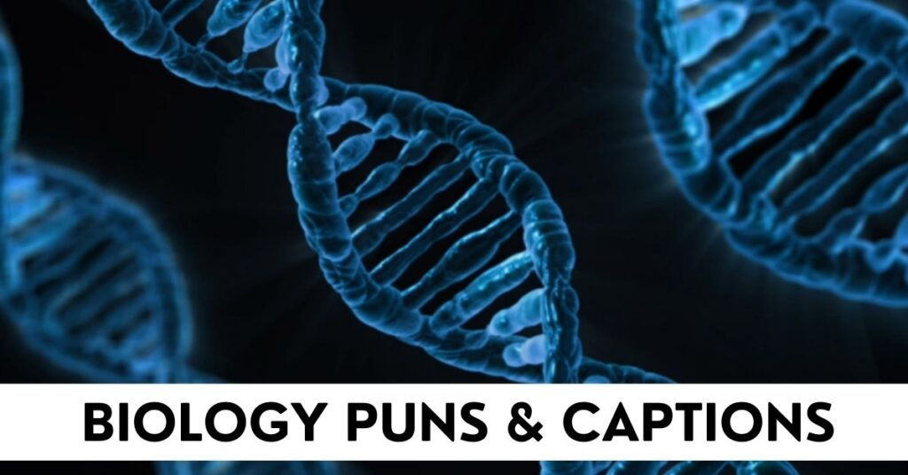 Biology Puns