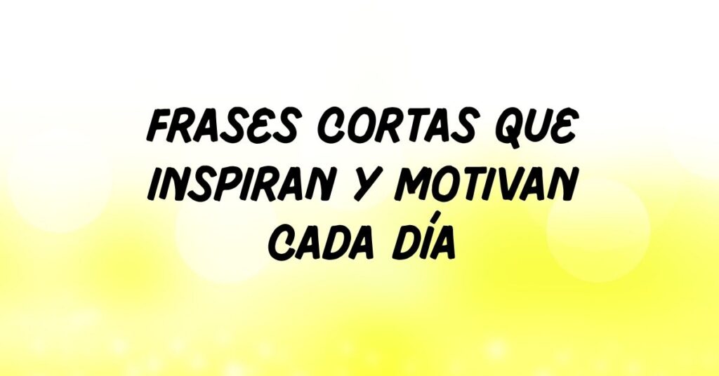 Frases Cortas