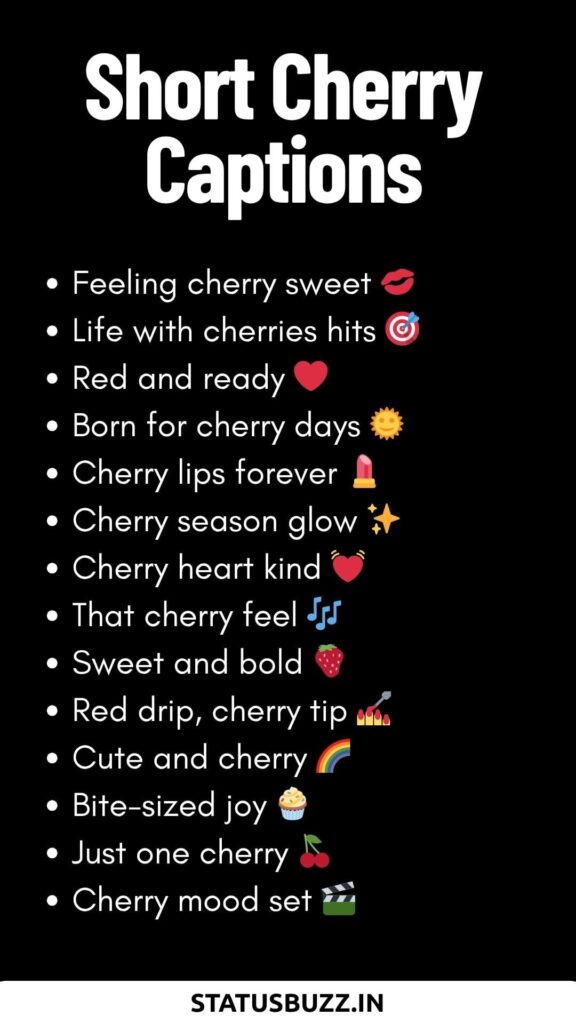 short Cherry Captions
