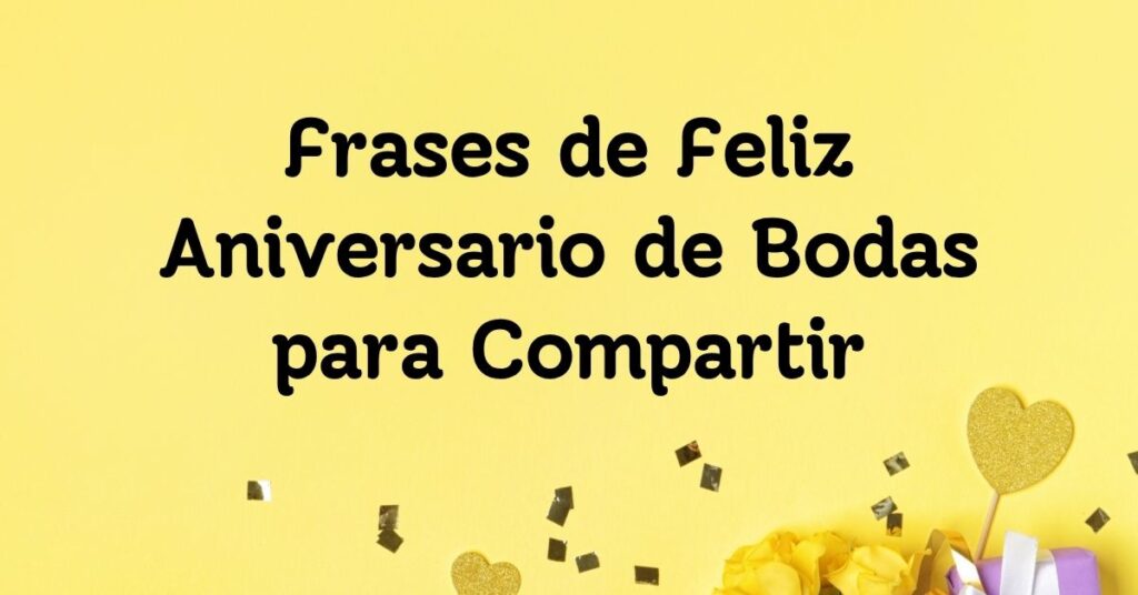 Frases de Feliz Aniversario de Bodas para Compartir