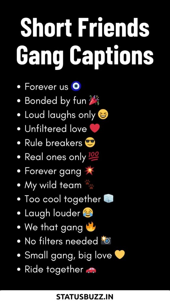 short friends gang captions