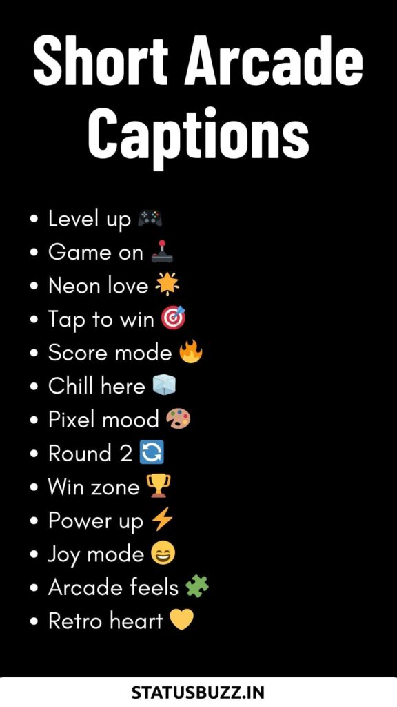 Short arcade Captions