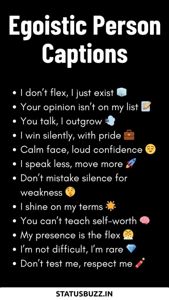 egoistic person captions