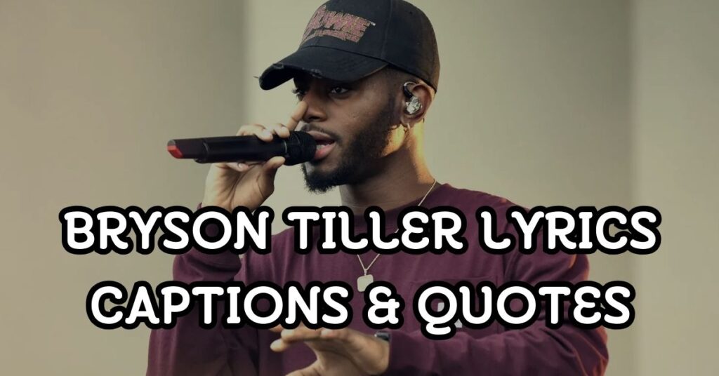 Bryson Tiller Lyrics Captions & Quotes