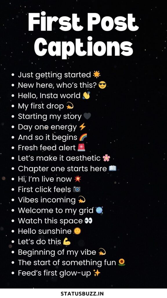 first post captions