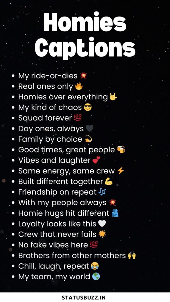 homies captions