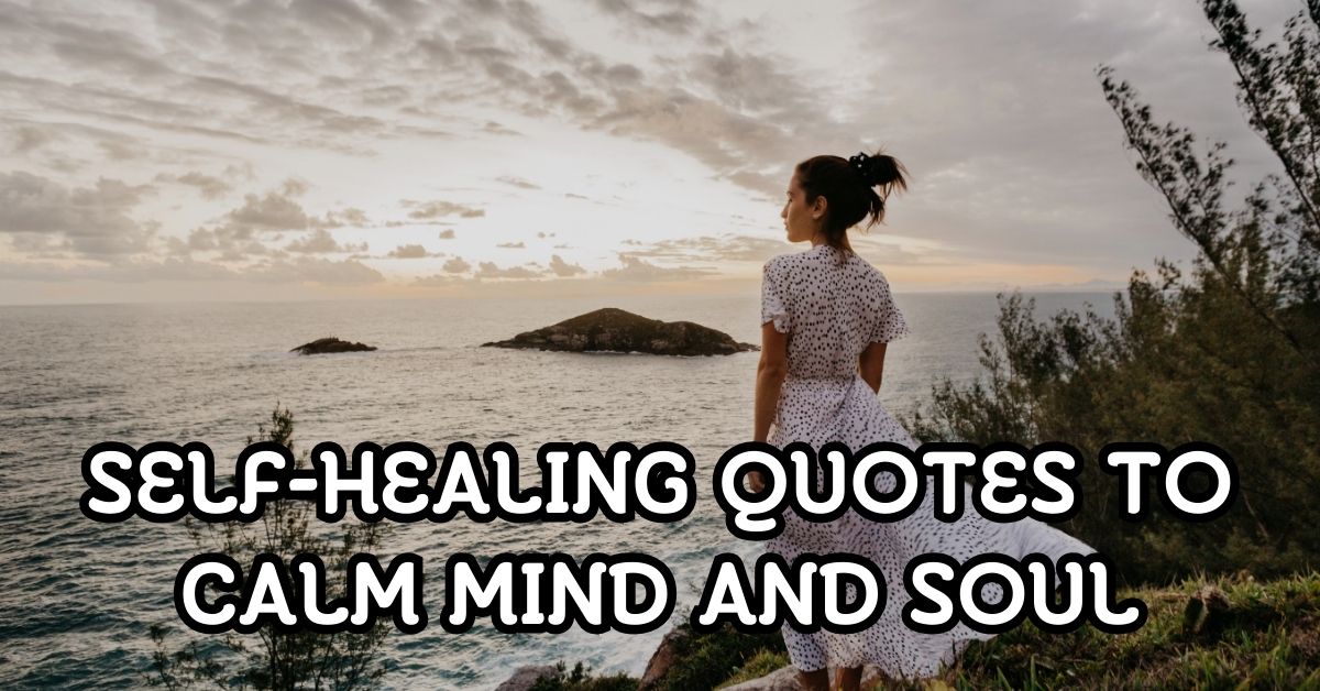 Self-Healing Quotes to Calm Mind