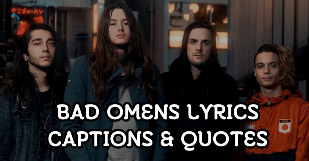 bad omens Lyrics Captions and Quotes