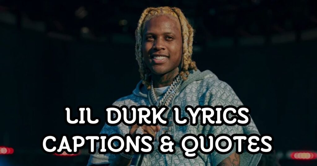 lil durk Lyrics Captions and quotes