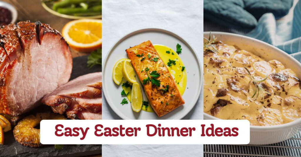 Easter Dinner Ideas for a Perfect Family Meal
