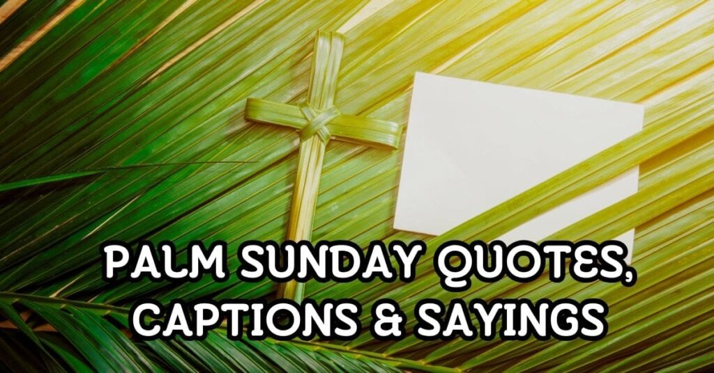Palm Sunday Quotes