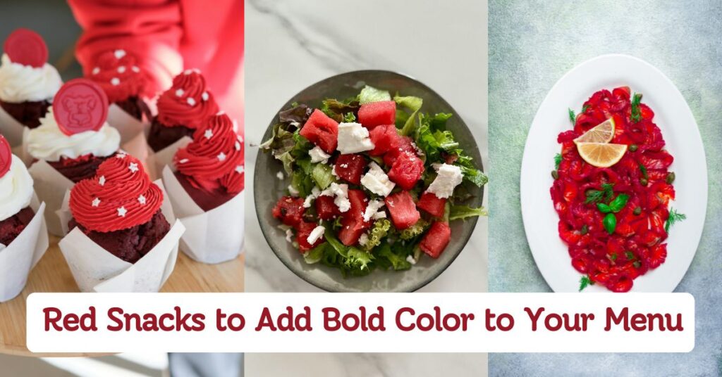 Red Snacks to Add Bold Color to Your Menu