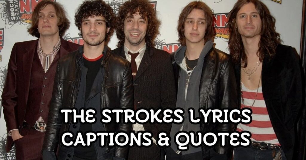 The Strokes Lyrics Captions