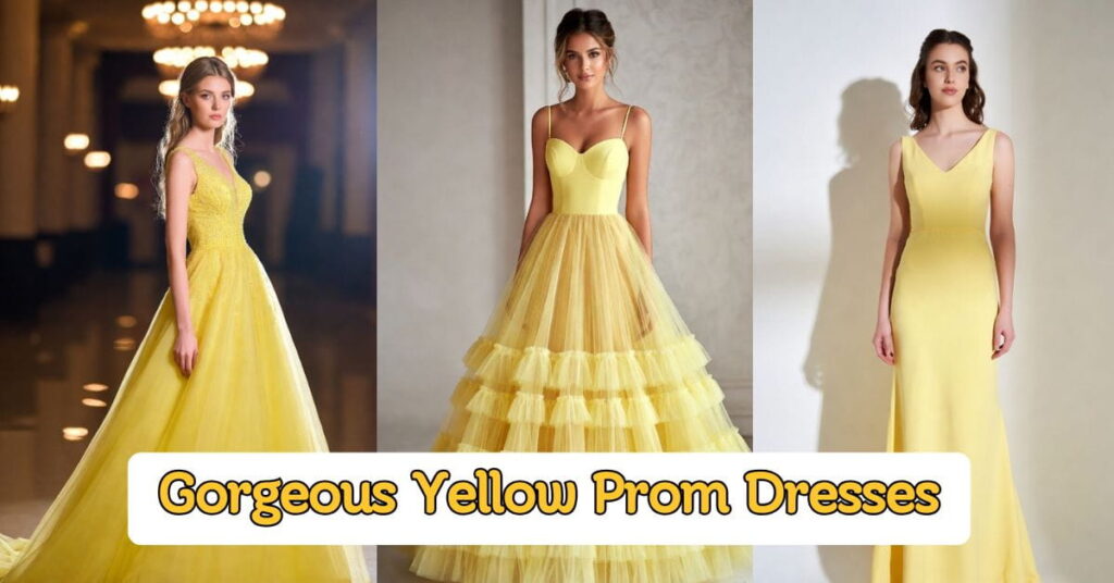 Gorgeous Yellow Prom Dresses You’ll Love