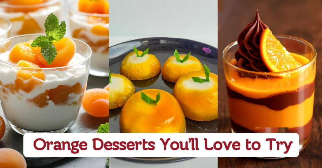 Orange Desserts You’ll Love to Try