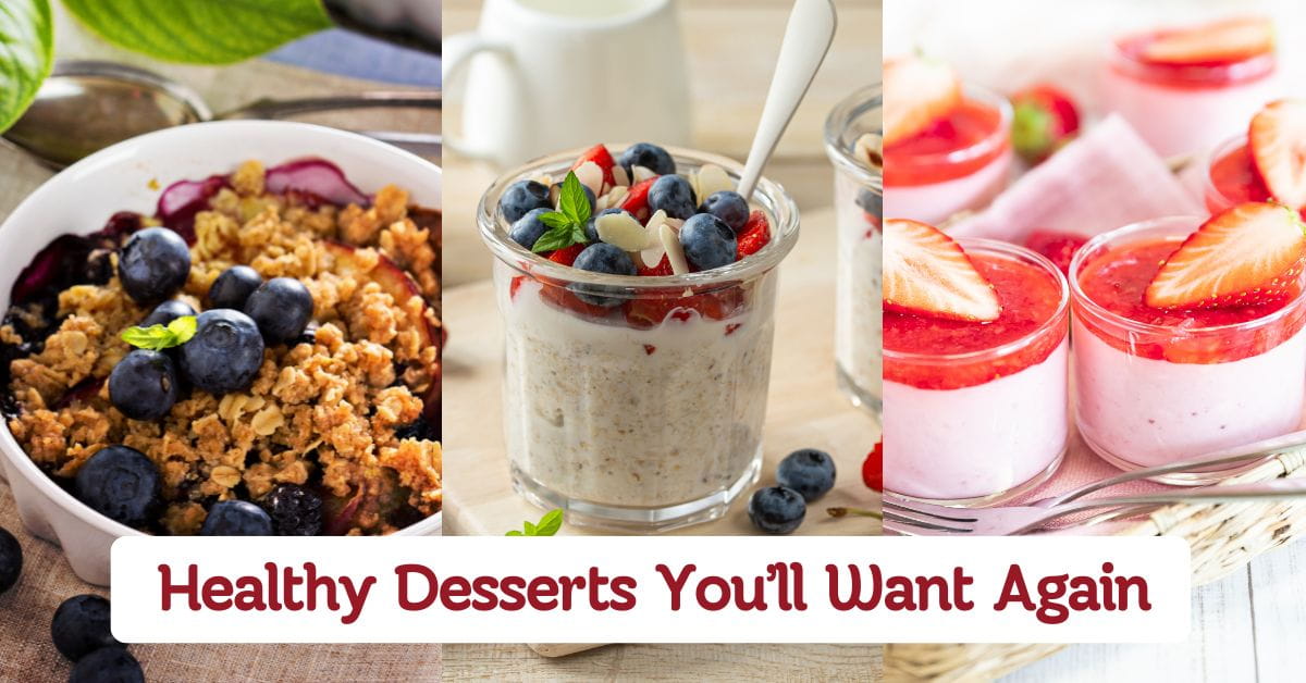 Healthy Desserts You’ll Want Again