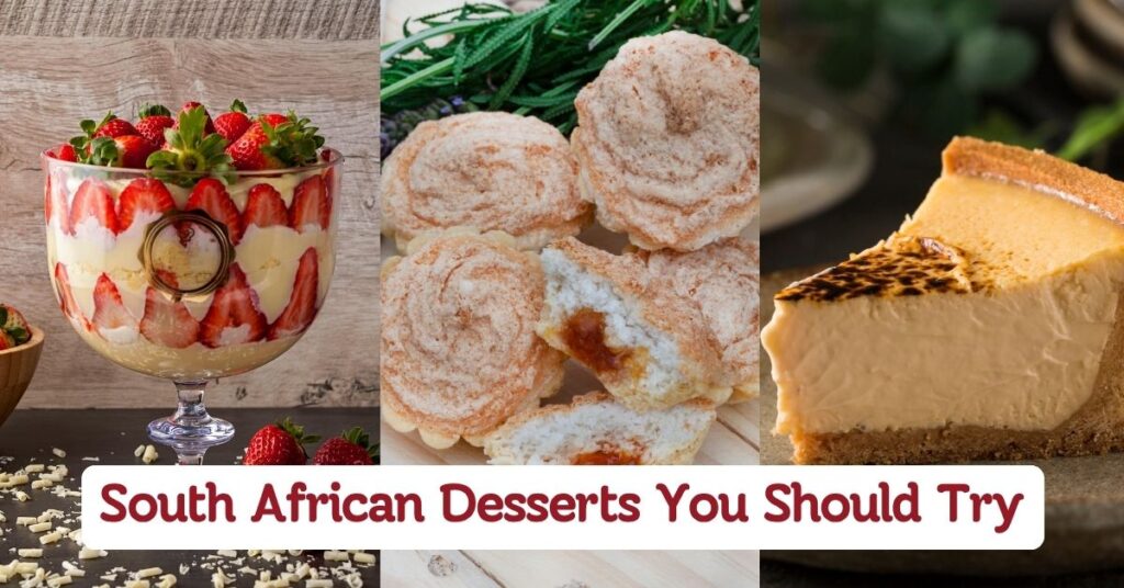 South African Desserts You Should Try