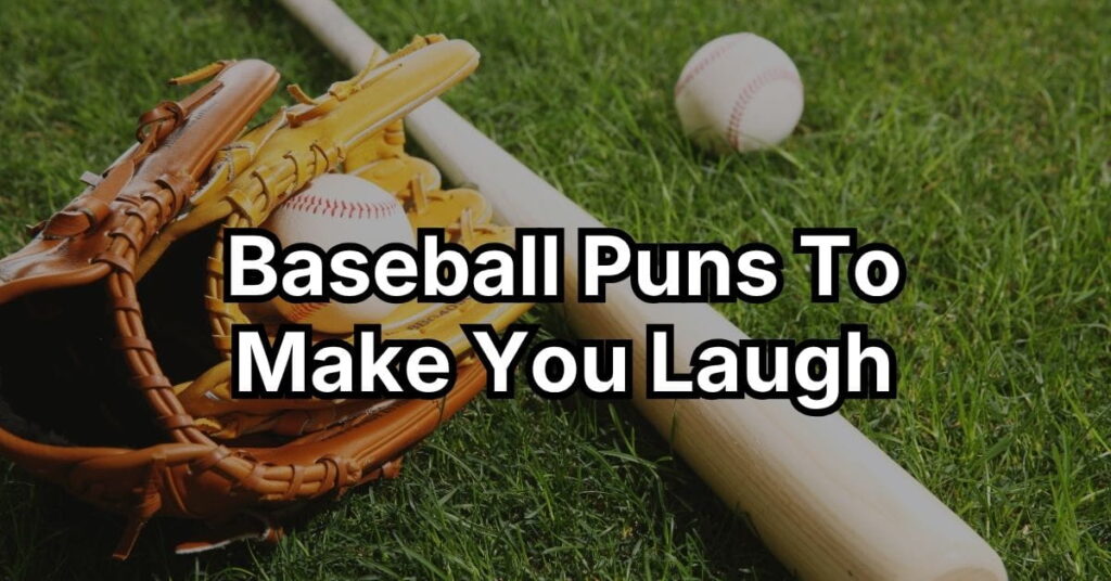 Baseball Puns To Make You Laugh