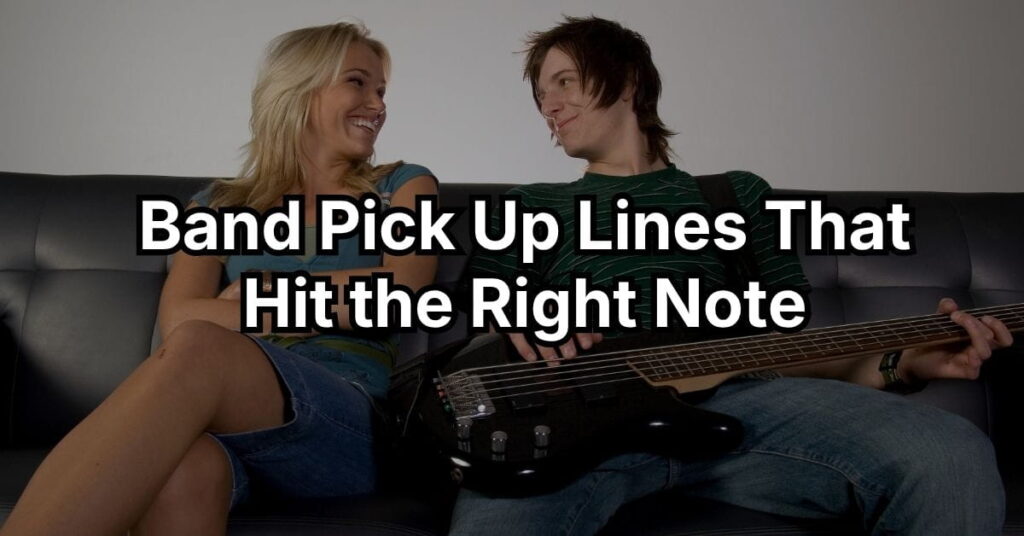 Band Pick Up Lines That Hit the Right Note