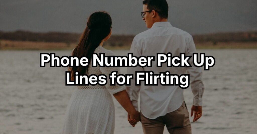 Phone Number Pick Up Lines For Flirting