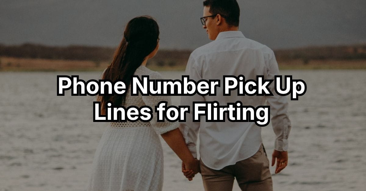 Phone Number Pick Up Lines For Flirting
