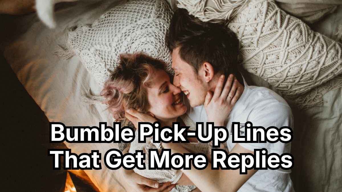 Bumble Pick-Up Lines That Get More Replies