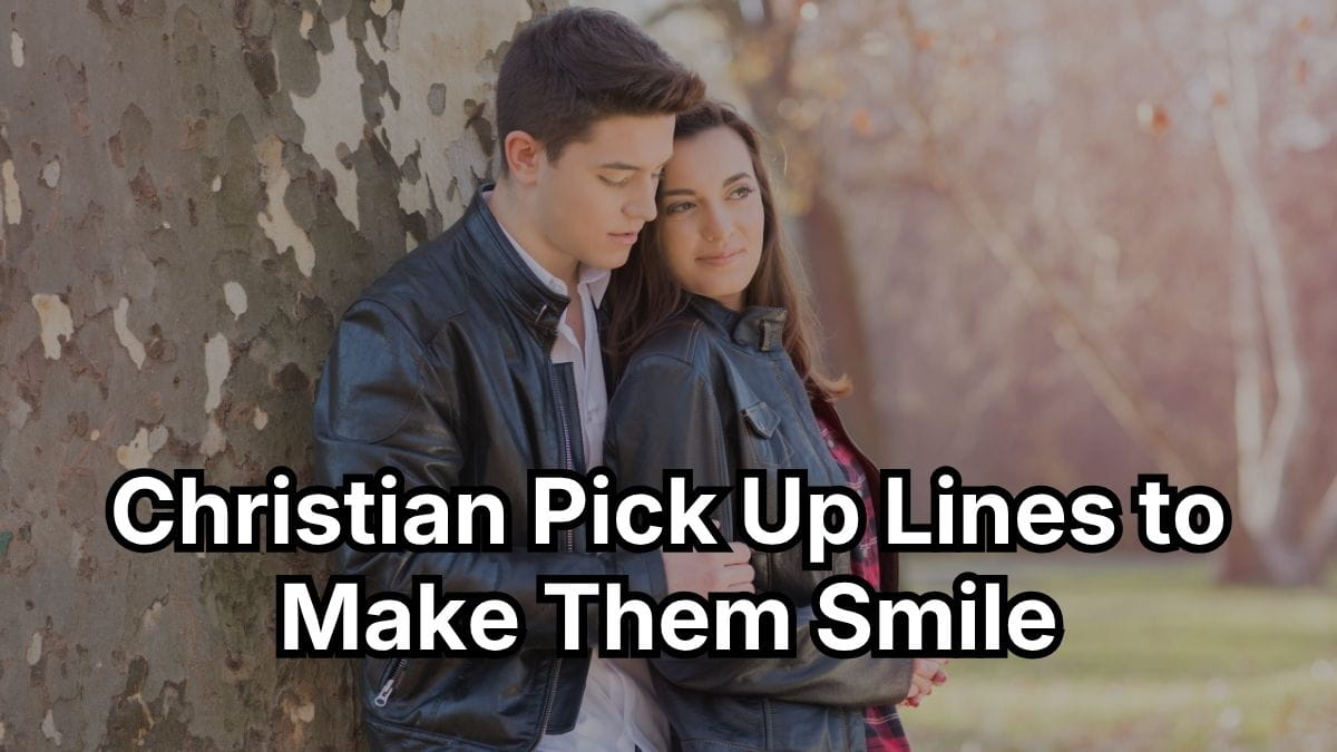 Christian Pick-Up Lines to Make Them Smile