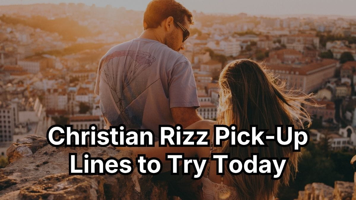 Christian Rizz Pick-Up Lines to Try Today
