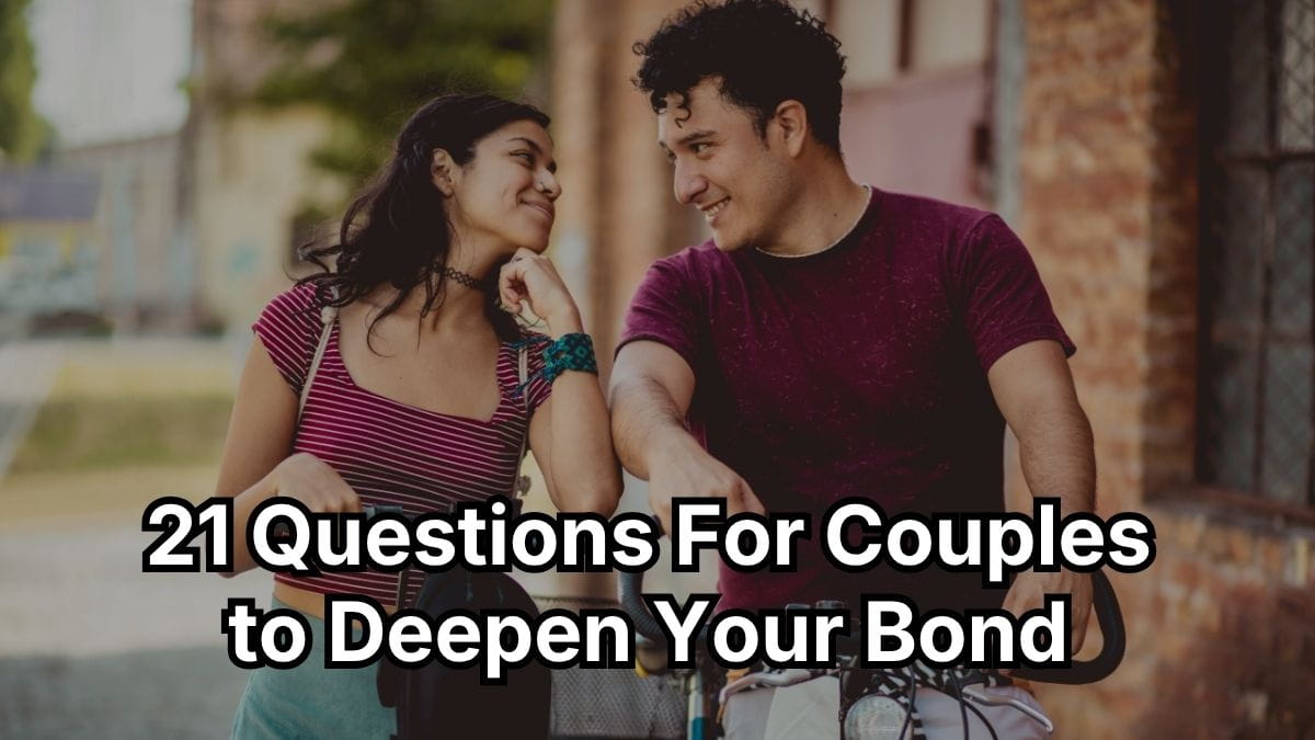 1 Questions For Couples to Deepen Your Bond